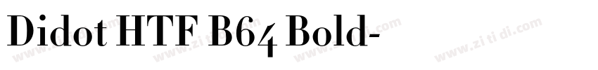 Didot HTF B64 Bold字体转换